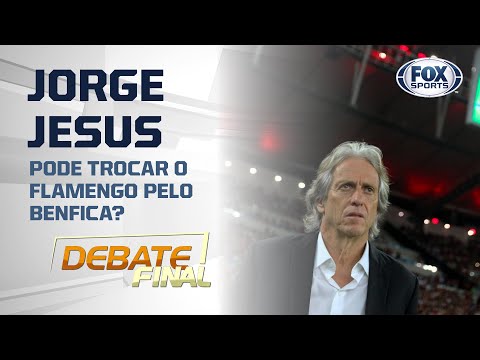 JORGE JESUS PODE TROCAR O FLAMENGO PELO BENFICA?