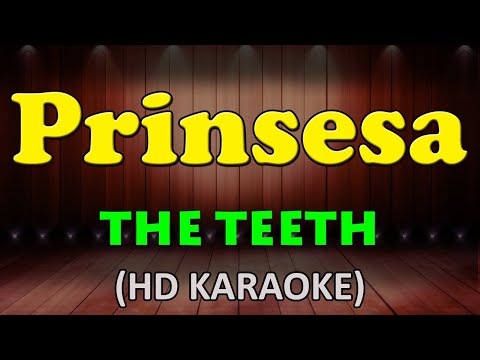PRINSESA - The Teeth (HD Karaoke)