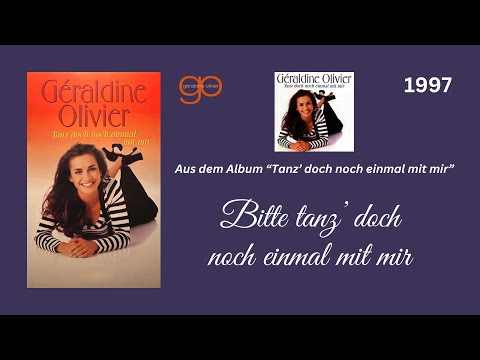 Géraldine Olivier - Bitte tanz' doch noch einmal mit mir