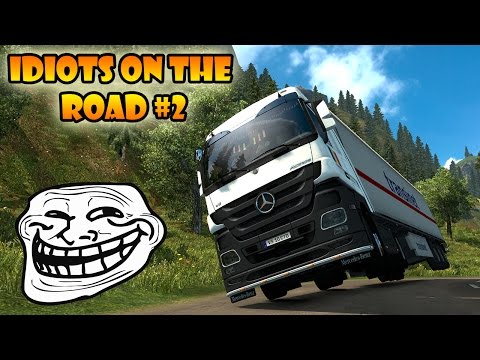 ★ IDIOTS on the road #2 - ETS2MP | Funny moments - Euro Truck Simulator 2 Multiplayer