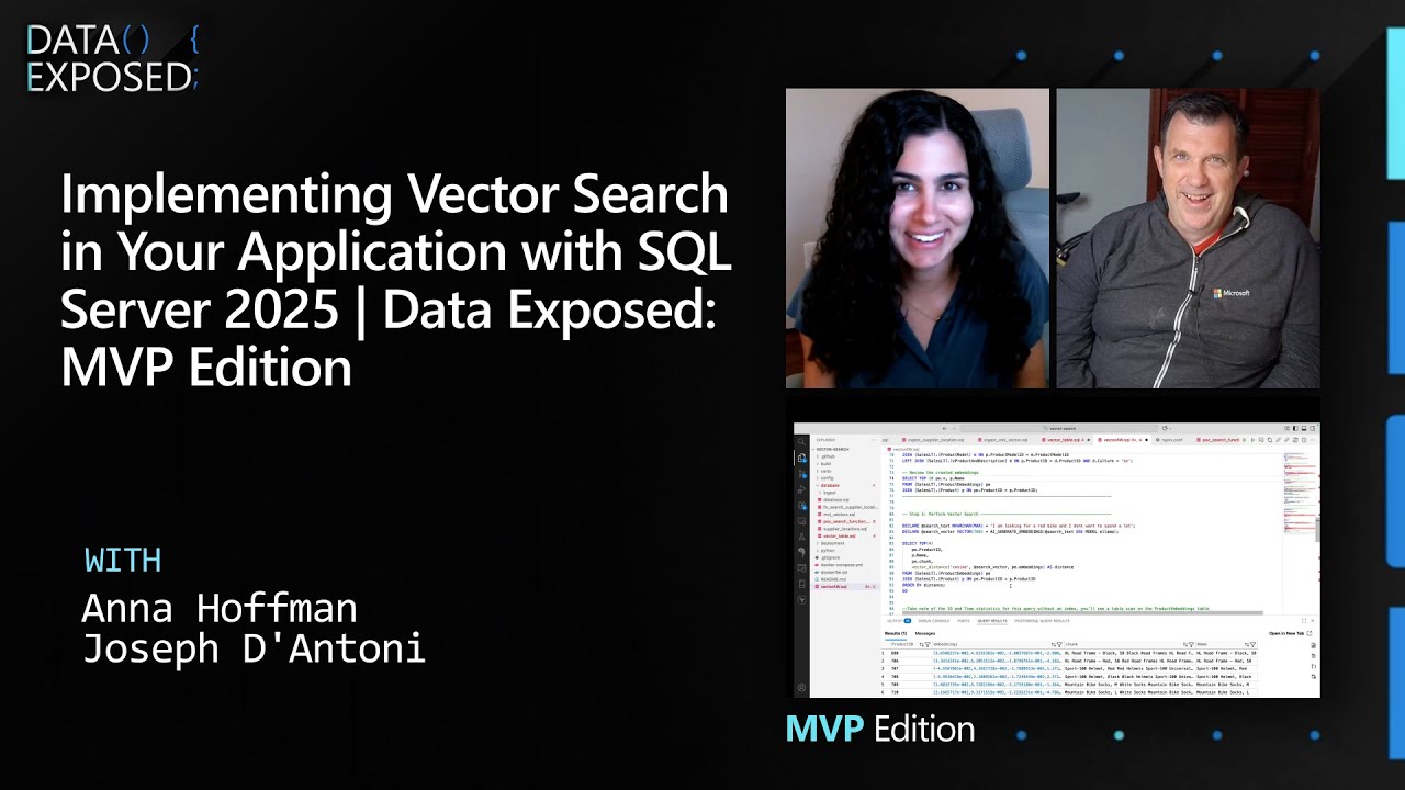 Implementing Vector Search in Your Application with SQL Server 2025 | Data Exposed: MVP Edition