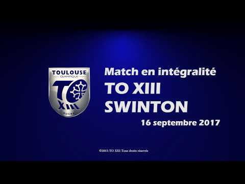 TO XIII v Swinton - Le match en intégralité - 16.09.2017