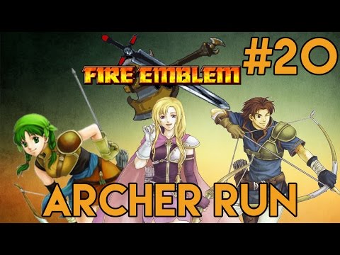 Chris and Failure are Back - Fire Emblem 7: The Blazing Sword [ARCHER CHALLENGE RUN] #20