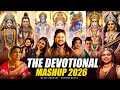 The Devotional Mashup 2026 Bhakti Mashup Jai Shree Ram Shree Krishna Jai Mahakal Mashup Songs