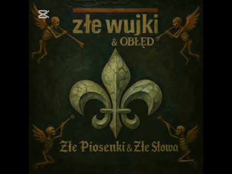 Złe Wujki  & Obłęd- Lewactwo Raus