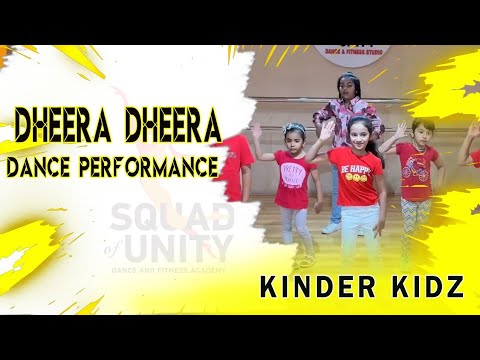 Kinder kids | dheera dheera | squadofunity
