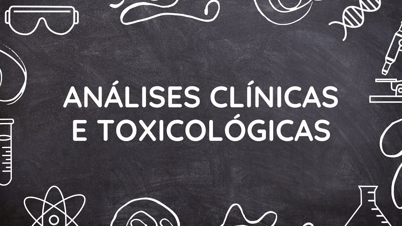ANÁLISES CLÍNICAS E TOXICOLÓGICAS