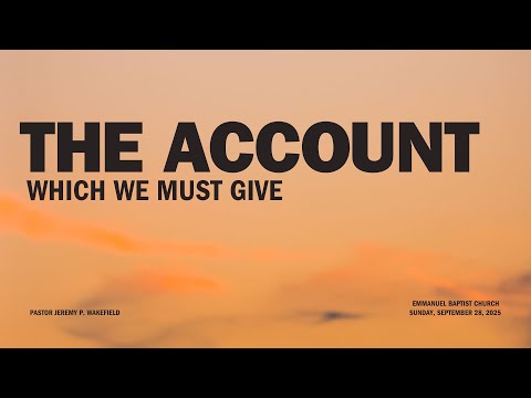 Sermon: "The Account We All Must Give" (Romans 14:10, 12)