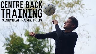 Individual Centre Back Training | 3 Individual Training Drills To Become a Better Defender