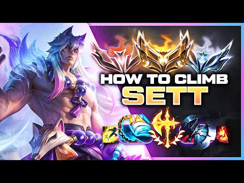 How To Climb With Sett - Sett Unranked To Diamond | League of Legends