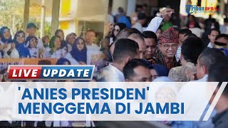Anies Baswedan Diserbu Emak-emak Milenial, Sambut Kedatangan hingga Latihan Yel-yel di Bandara Jambi