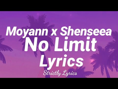 Moyann x Shenseea - No Limit Lyrics | Strictly Lyrics