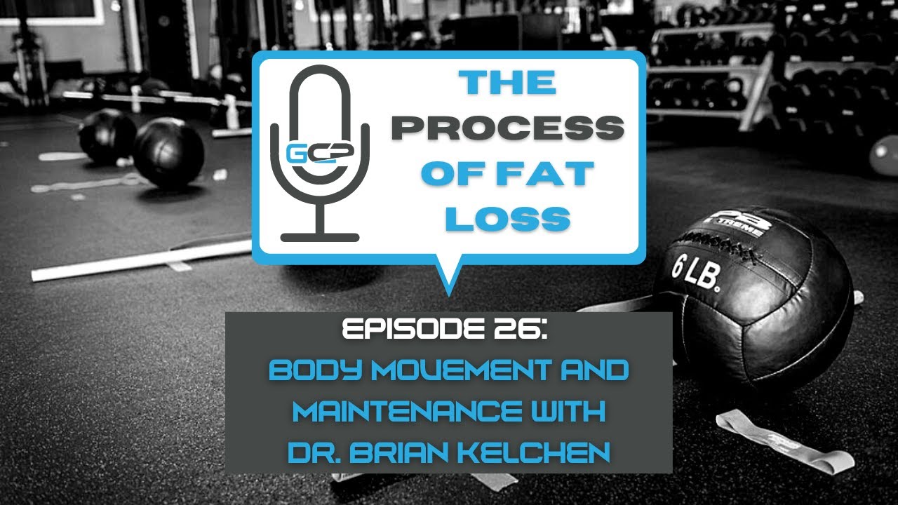 Body Movement & Maintenance with Dr. Brian Kelchen