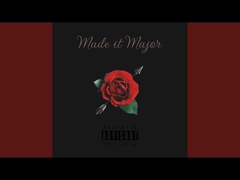 Made it Major (feat. OTN Chase)