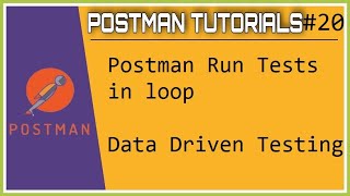 #Tutorials 20 || Postman Run postman test using loop (Postman DataDriven Testing)