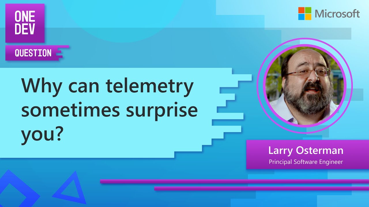 Why can telemetry sometimes surprise you? One Dev Question with Larry Osterman