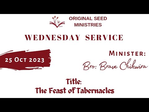 2023-1025PM - The Feast Of Tabernacles - Brother Brave Chikwira