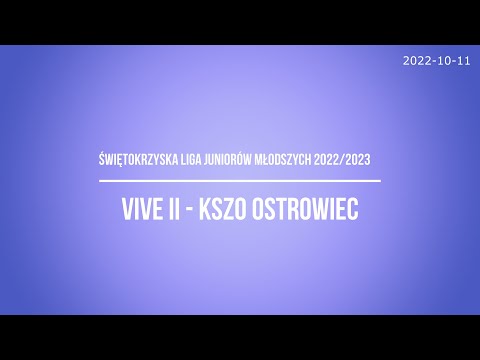 VIVE II vs KSZO Ostrowiec *** Świętokrzyska Liga Juniorów Młodszych 2022/2023 ***