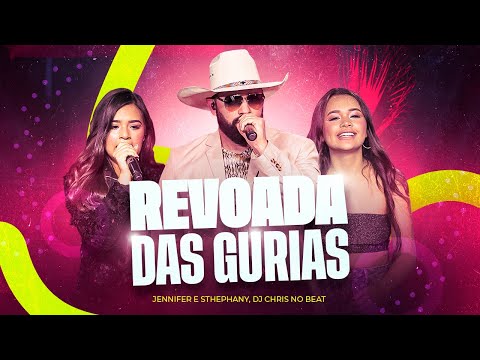Jennifer e Stephany - Revoada das Gurias - @djchrisnobeat  ( As Gurias) Oficial
