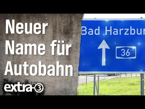 Realer Irrsinn: Autobahn-Umbenennung im Harz | extra 3 | NDR