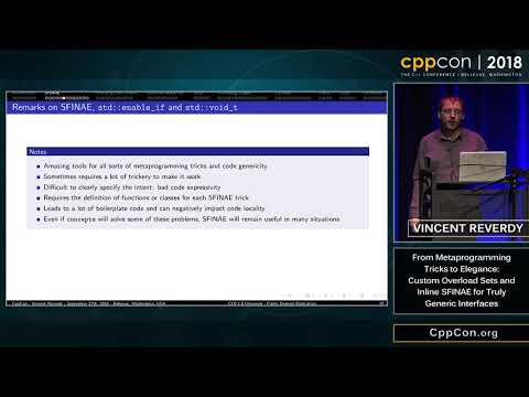 CppCon 2018: Vincent Reverdy “Custom Overload Sets and Inline SFINAE for Truly Generic Interfaces”