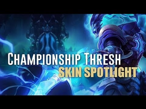 [Skin Spotlight #9] Championship Thresh