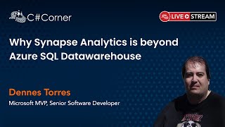 Why Synapse Analytics is beyond Azure SQL Datawarehouse - SQL Server Virtual Conference 2021