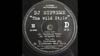 DJ Supreme - Tha Wildstyle (Klubbheads Wildstyle)