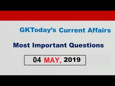 Current Affairs 04 May , 2019 : English MCQs | Daily Current Affairs in English