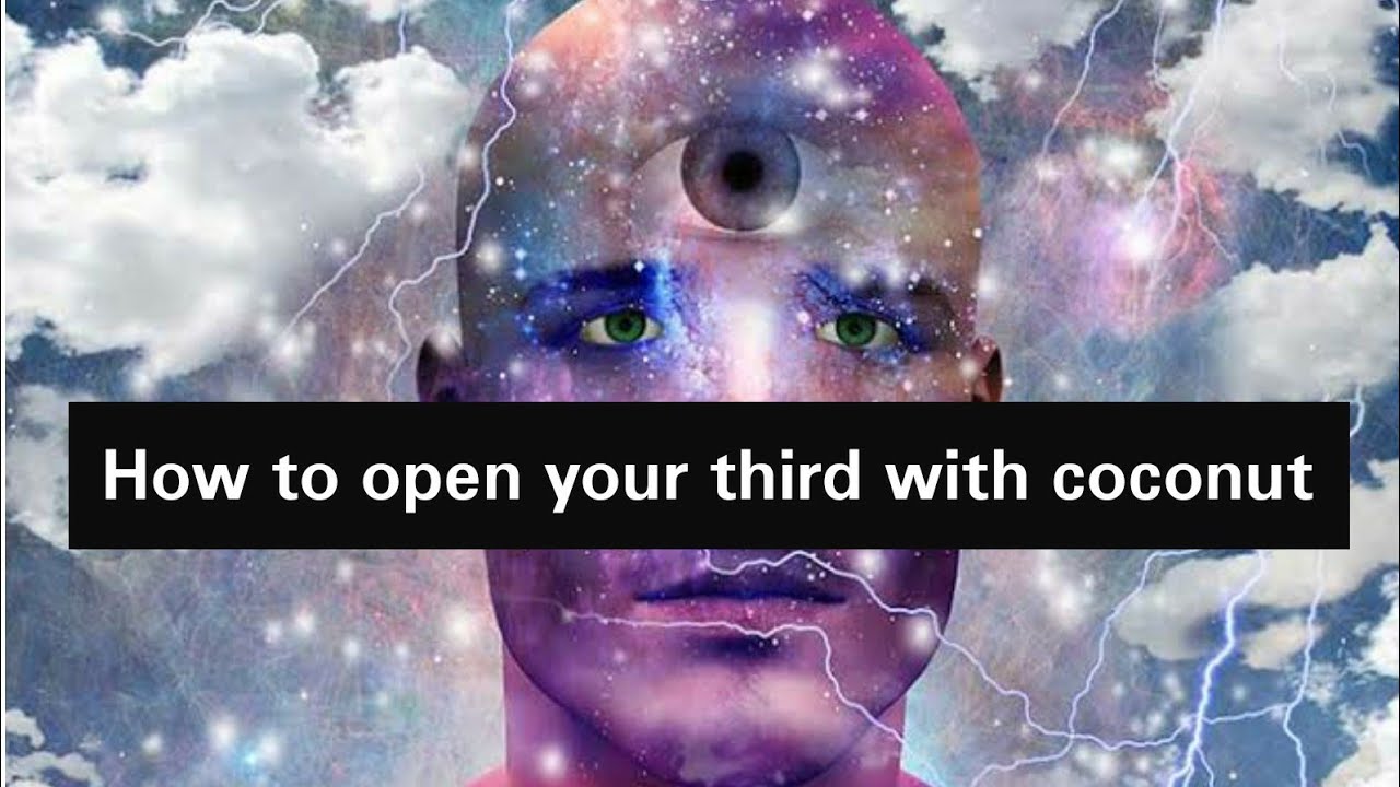 How To Open Third Eye: Spiritual Eye Using Coconut And See Things Before They Happen