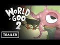 World of Goo 2 - Reveal Trailer | Game Awards 2023