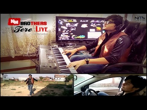 Mks NM Brother(s) - Tere Liye the officially video song