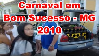preview picture of video 'Carnaval de Bom Sucesso 2010'