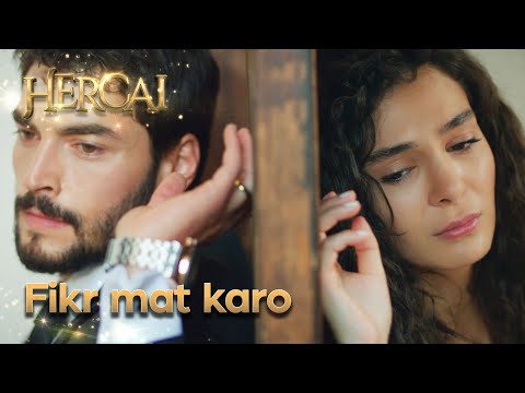 Sab kuch theek ho jaye ga - Hercai Urdu Episode 50