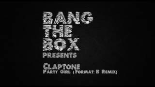 Claptone - Party Girl (Format:B Remix)