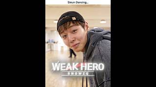 Sieun Dancing Is Insane 💀🔥 #WeakHeroClass #Kdrama #Shorts