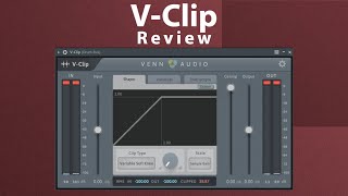 Video thumbnail for Venn Audio V-Clip Review (Best Clipper Plugin?) by Integraudio