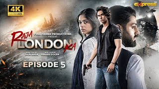 Download lagu Raja London Ka Episode 5 [ENG SUB] 10th June 2026 | Samar Jafri | Zaviyar Ejaz | Ameema Saleem mp3