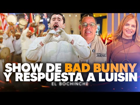 TANIA Báez le entra a Luisin Jiménez - SHOW de Bad Bunny - El Bochinche