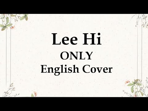Lee Hi (이하이) ONLY - English Cover