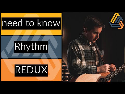 you need to know | rhythm | redux