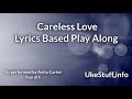 Careless Love Lyric Based Play Along