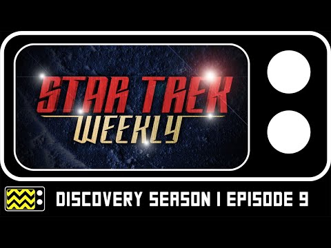 Star Trek Discovery Season 1 Episode 9 Review & Reaction | Star Trek Weekly