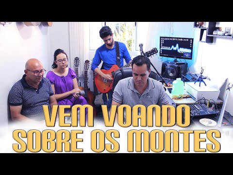 Derly, Lais, Thales e Jonas Benichio - Vem Voando Sobre os Montes