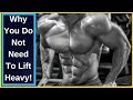 Why you Do not Need to lift Heavy!