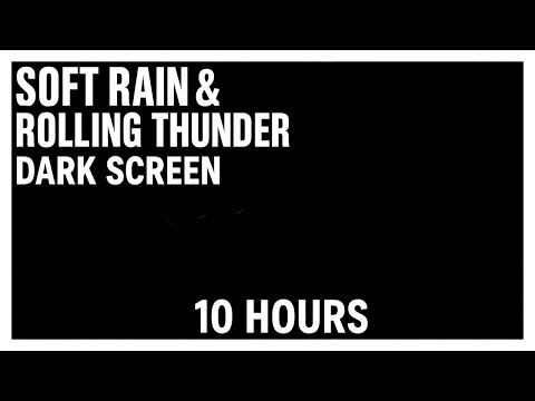 10 Hours of Soft Rain & Rolling Thunder Sounds for Sleeping | Black Screen Rain Ambience