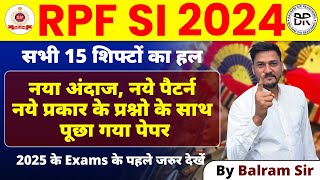 RPF SI 2024 all 15 shifts | Sabhi 15 shift ka complete solution by balram sir