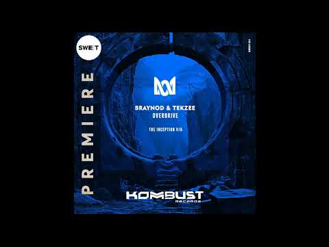 PREMIERE : Braynod & Tekzee - Overdrive (Original Mix) [KOMBUST Records]