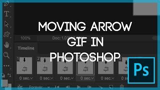 How To: Create a basic moving arrow gif in Photoshop