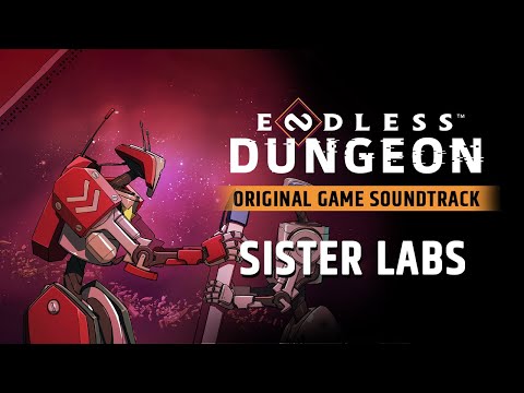 ENDLESS™ Dungeon Original Soundtrack - Sister Labs by Arnaud Roy
